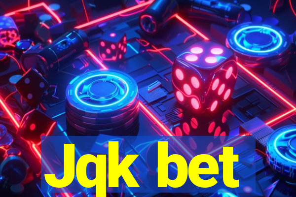 Jqk bet